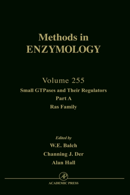 Small GTPases and Their Regulators, Part A: Ras Family : Volume 255, Hardback Book
