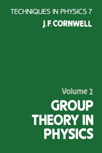 Group Theory in Physics : Volume 2, Paperback / softback Book