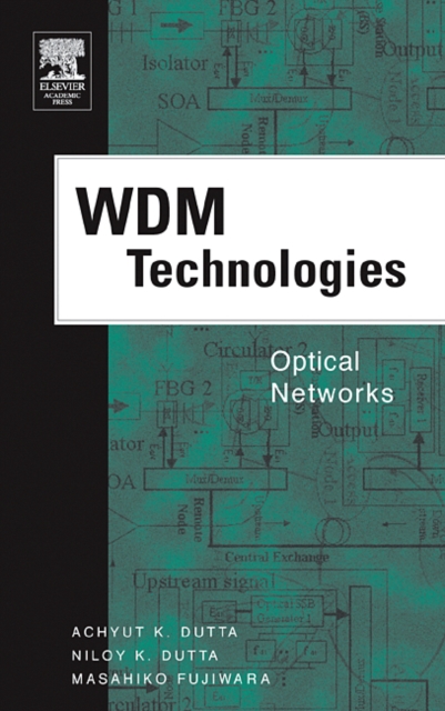 WDM Technologies: Optical Networks, Hardback Book