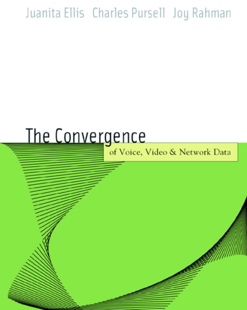 Voice, Video, and Data Network Convergence : Architecture and Design, From VoIP to Wireless, Paperback / softback Book