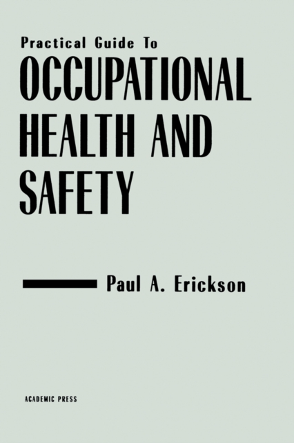 Practical Guide to Occupational Health and Safety, Hardback Book