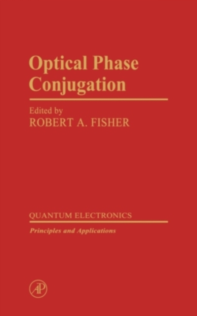 Optical Phase Conjugation, Hardback Book