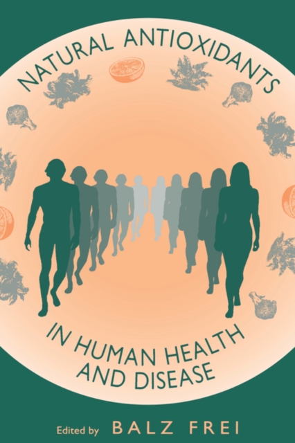 Natural Antioxidants in Human Health and Disease, Hardback Book