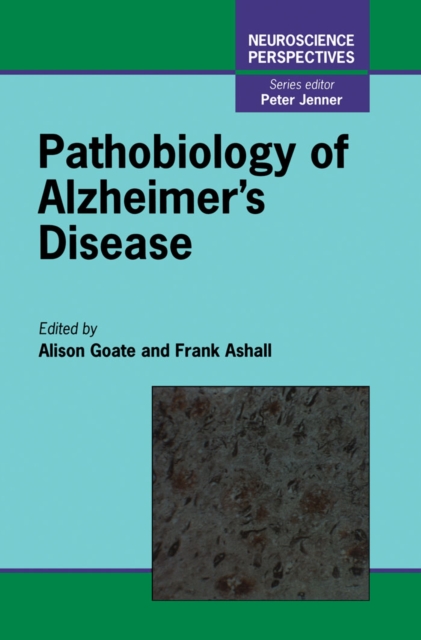 Pathobiology of Alzheimer's Disease, Hardback Book