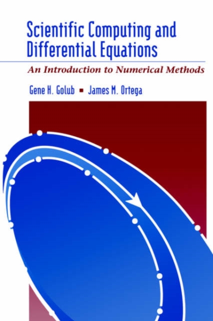 Scientific Computing and Differential Equations : An Introduction to Numerical Methods, Hardback Book