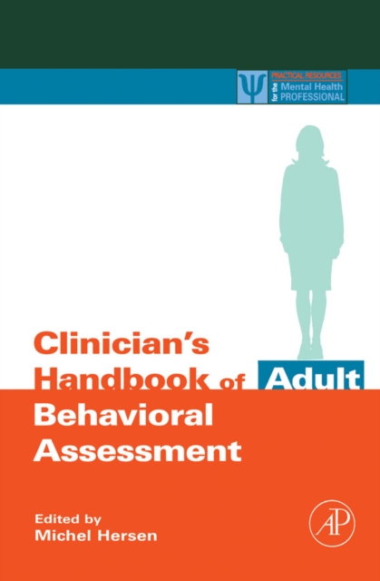 Clinician's Handbook of Adult Behavioral Assessment, Paperback / softback Book