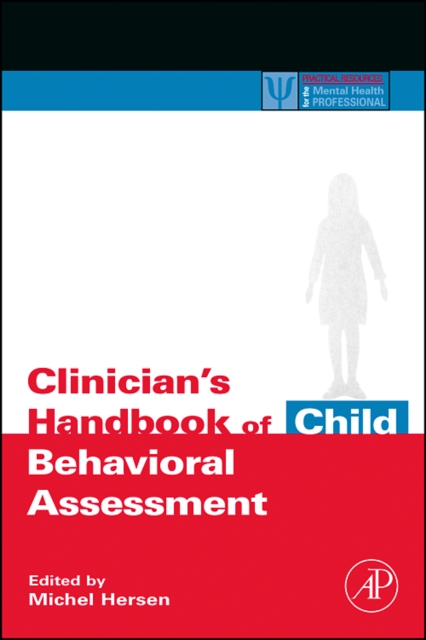 Clinician's Handbook of Child Behavioral Assessment, Paperback / softback Book