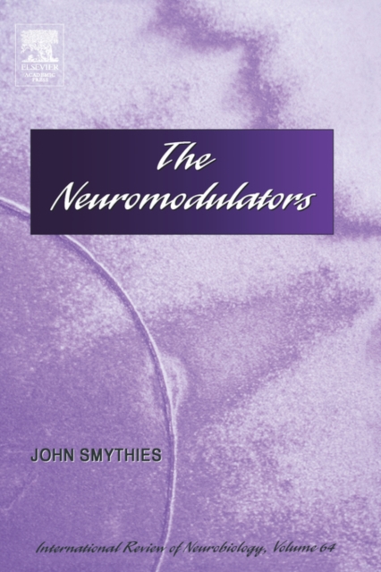 The Neuromodulators : Volume 64, Hardback Book