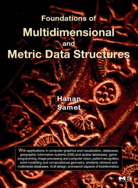 Foundations of Multidimensional and Metric Data Structures, Hardback Book