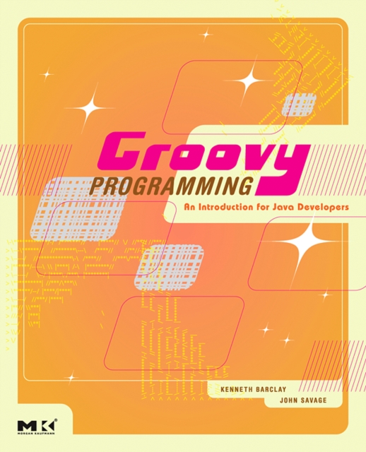 Groovy Programming : An Introduction for Java Developers, Paperback / softback Book