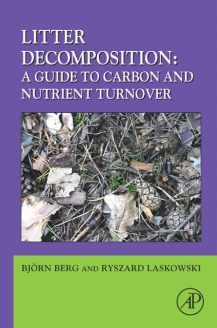 Litter Decomposition: a Guide to Carbon and Nutrient Turnover : Volume 38, Paperback / softback Book