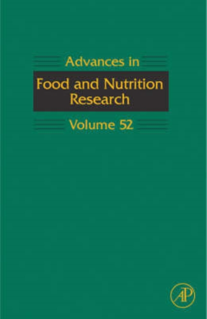 Advances in Food and Nutrition Research : Volume 52, Hardback Book