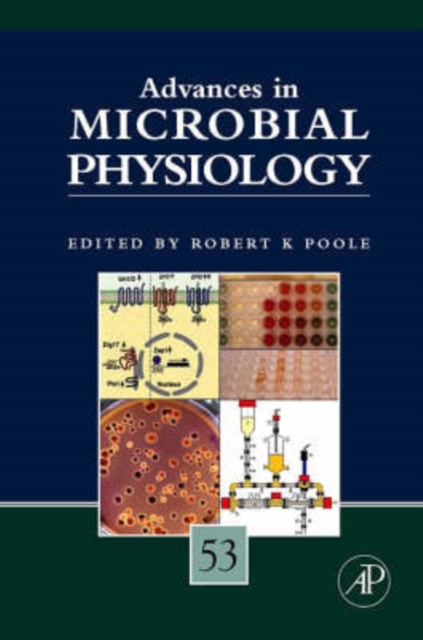 Advances in Microbial Physiology : Volume 53, Hardback Book