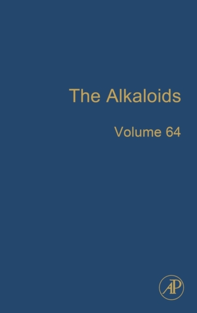 The Alkaloids : Chemistry and Biology Volume 64, Hardback Book