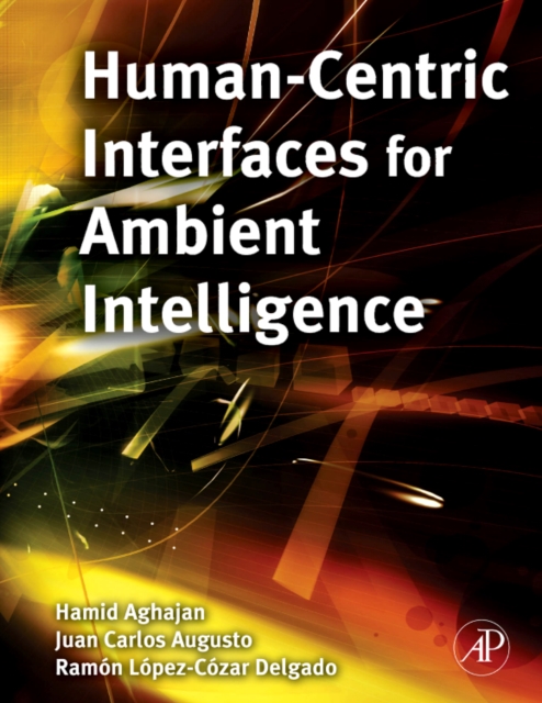 Human-Centric Interfaces for Ambient Intelligence, Hardback Book