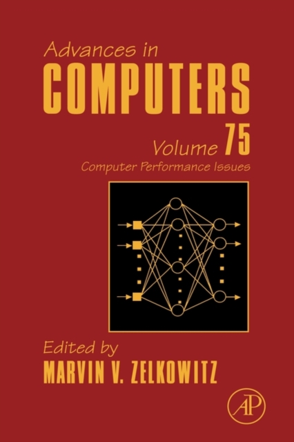 Advances in Computers : Computer Performance Issues Volume 75, Hardback Book