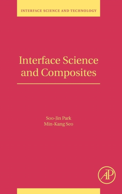 Interface Science and Composites : Volume 18, Hardback Book