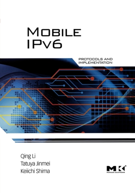 Mobile IPv6 : Protocols and Implementation, Paperback / softback Book