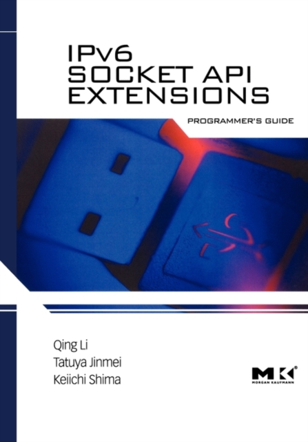 IPv6 Socket API Extensions: Programmer's Guide, Paperback / softback Book