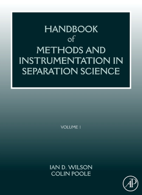 Handbook of Methods and Instrumentation in Separation Science : Volume 1, Hardback Book