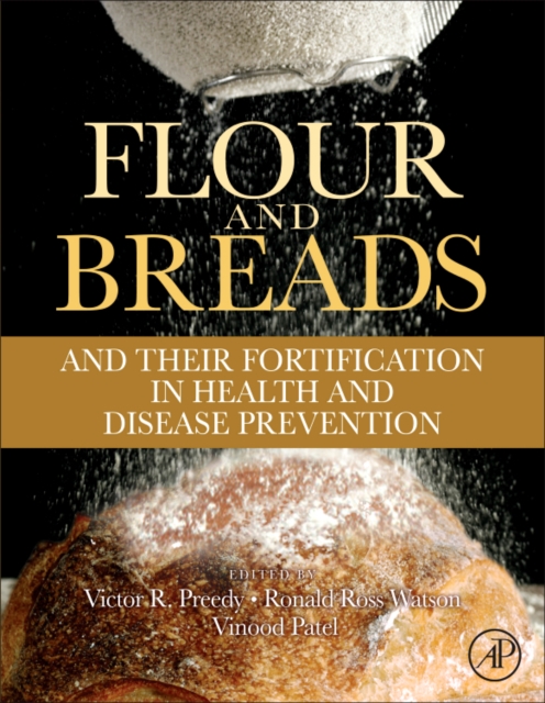 Flour and Breads and their Fortification in Health and Disease Prevention, Hardback Book