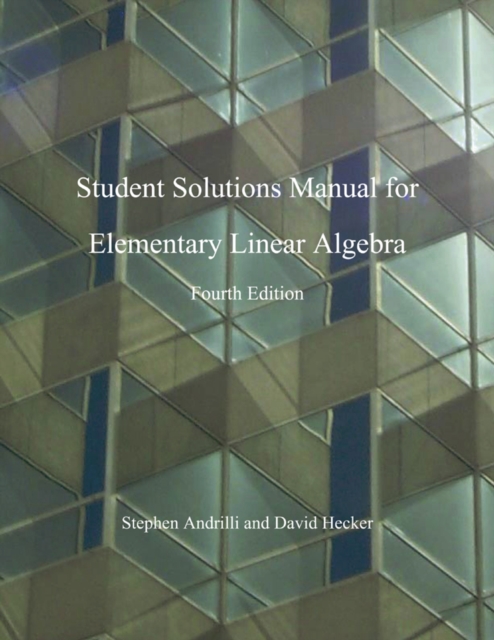 Elementary Linear Algebra, Students Solutions Manual : Elementary Linear Algebra, Students Solutions Manual, PDF eBook