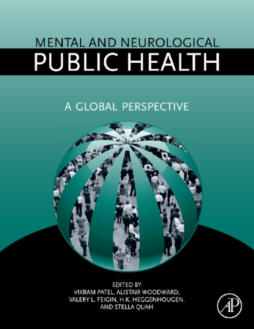 Mental and Neurological Public Health : A Global Perspective, Hardback Book