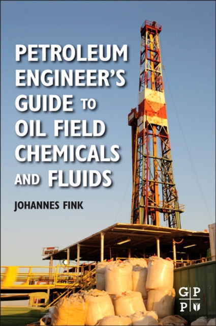 Petroleum Engineer's Guide to Oil Field Chemicals and Fluids, PDF eBook