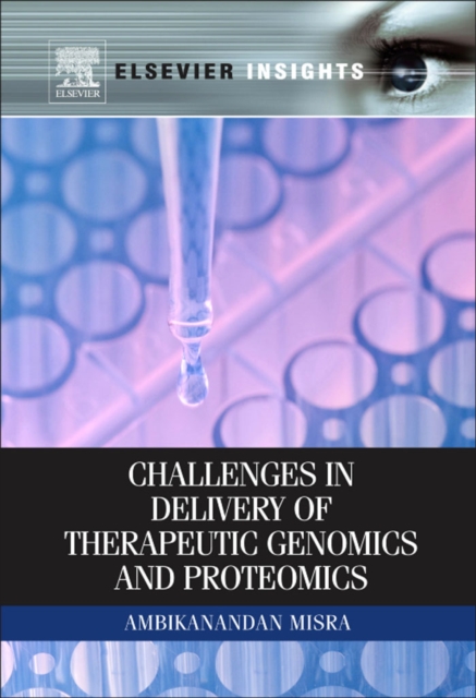 Challenges in Delivery of Therapeutic Genomics and Proteomics, PDF eBook