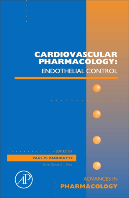 Cardiovascular Pharmacology: Endothelial Control : Volume 60, Hardback Book