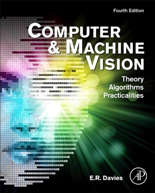 Computer and Machine Vision : Theory, Algorithms, Practicalities, PDF eBook