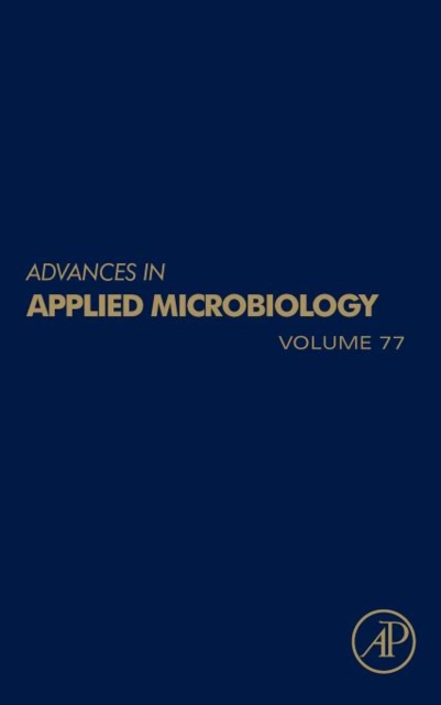 Advances in Applied Microbiology : Volume 77, Hardback Book