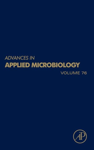 Advances in Applied Microbiology : Volume 76, Hardback Book
