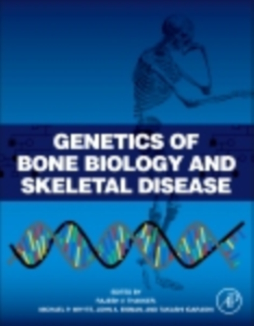 Genetics of Bone Biology and Skeletal Disease, PDF eBook