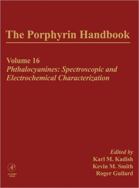 The Porphyrin Handbook : Phthalocyanines: Spectroscopic and Electrochemical Characterization, Hardback Book