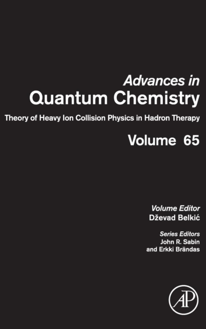 Theory of Heavy Ion Collision Physics in Hadron Therapy : Volume 65, Hardback Book