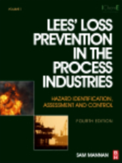 Lees' Loss Prevention in the Process Industries : Hazard Identification, Assessment and Control, PDF eBook