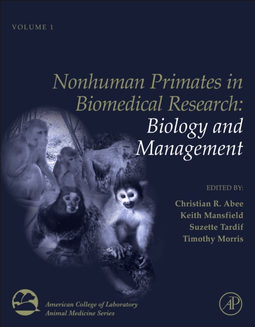 Nonhuman Primates in Biomedical Research : Biology and Management, PDF eBook