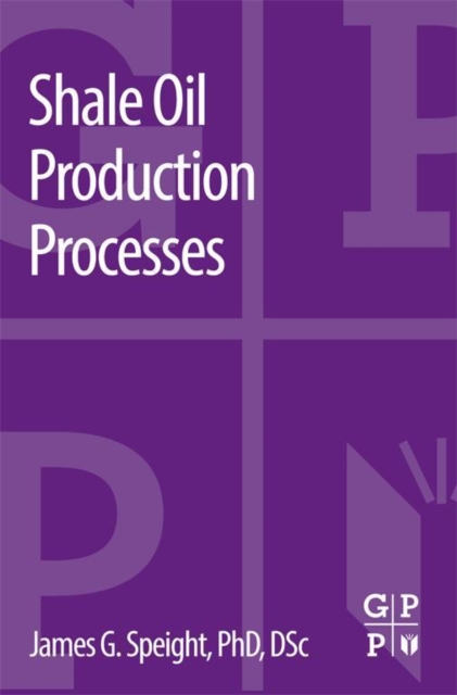 Shale Oil Production Processes, EPUB eBook