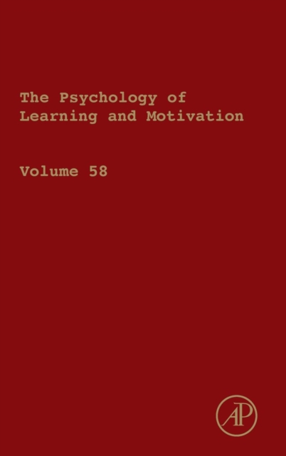 The Psychology of Learning and Motivation : Volume 58, Hardback Book