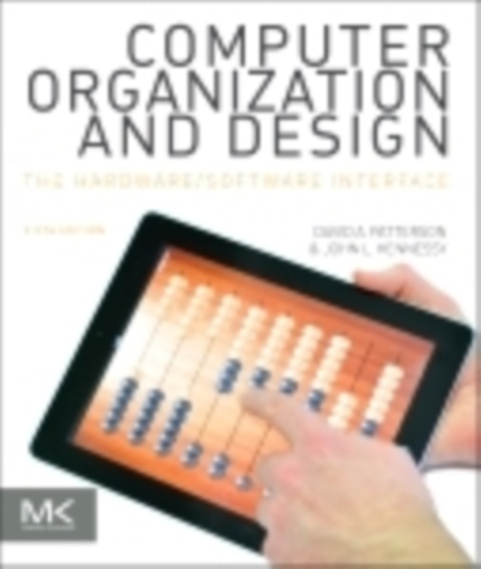 Computer Organization and Design MIPS Edition : The Hardware/Software Interface, Paperback / softback Book