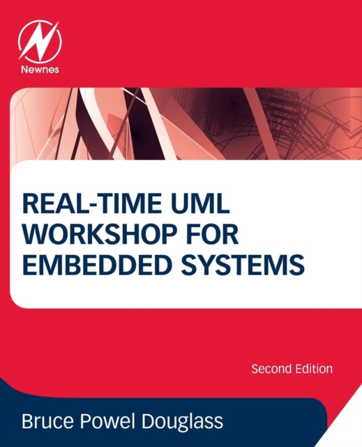 Real-Time UML Workshop for Embedded Systems, Paperback / softback Book