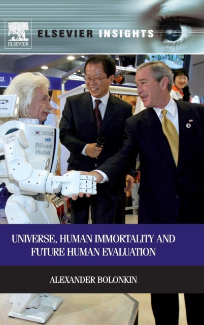 Universe, Human Immortality and Future Human Evaluation, Hardback Book
