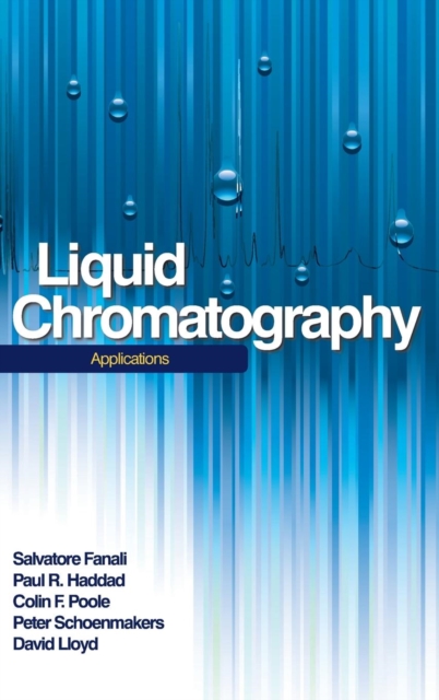 Liquid Chromatography : Applications, Hardback Book