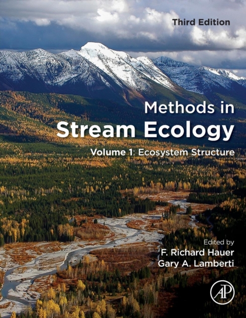 Methods in Stream Ecology : Volume 1: Ecosystem Structure, Paperback / softback Book
