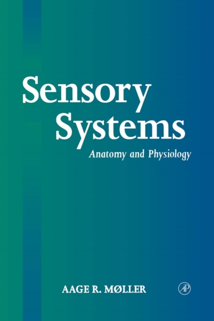 Sensory Systems : Anatomy, Physiology and Pathophysiology, Hardback Book