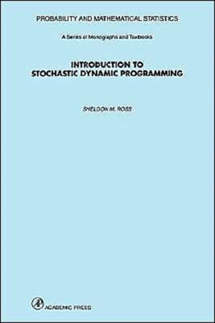 Introduction to Stochastic Dynamic Programming, Paperback / softback Book