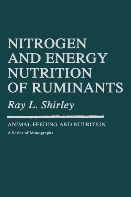 Nitrogen and Energy Nutrition of Ruminants, Hardback Book