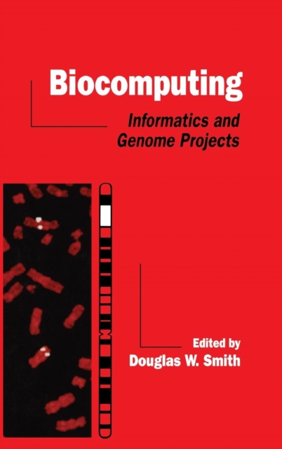 Biocomputing : Informatics and Genome Projects, Hardback Book