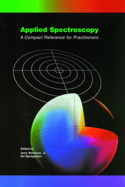 Applied Spectroscopy : A Compact Reference for Practitioners, Hardback Book